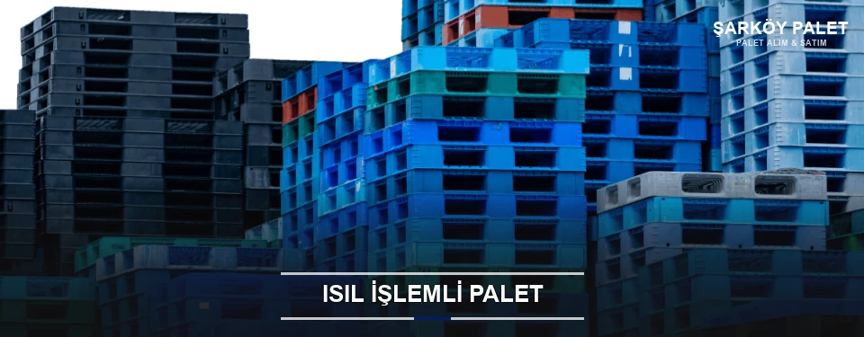 Şarköy Isıl İşlemli Ahşap Palet
